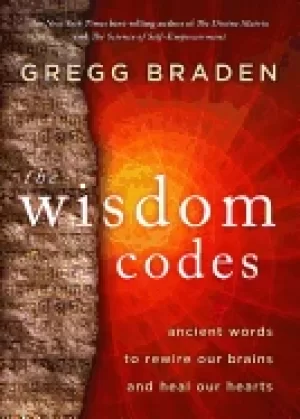 Image of wisdom codes ancient words to rewire our brains and heal our hearts