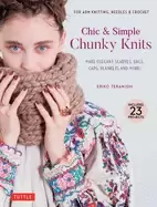 Image of chic and simple chunky knits for arm knitting needles and crochet make ele