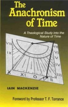Image of The Anachronism of Time by Iain M Mackenzie Paperback
