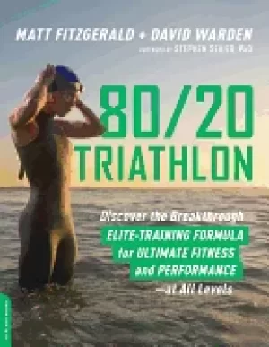 Image of 80 20 triathlon discover the breakthrough elite training formula for ultima
