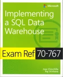 Image of Exam Ref 70-767 Implementing a SQL Data Warehouse