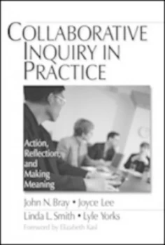 Image of Collaborative Inquiry in Practice by John Bray Book