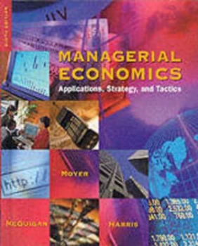 Image of Managerial Economics by James R Mcguigan and R. Charles Moyer and Frederick H. Deb Harris Book