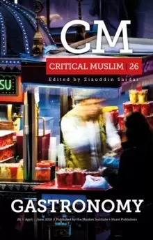 Image of Critical Muslim 26: Gastronomy