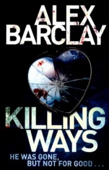 Image of Killing Ways by Alex Barclay Paperback