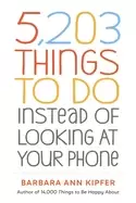 Image of 5 203 things to do instead of looking at your phone