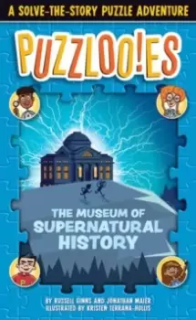 Image of Puzzloonies! The Museum of Supernatural History : A Solve-the-Story Puzzle Adventure
