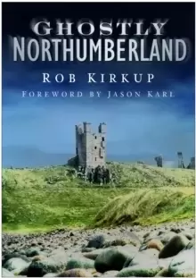 Image of Ghostly Northumberland