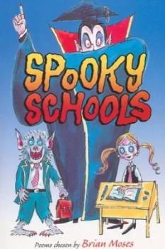 Image of Spooky Schools by Brian Moses and Sam Hearn Book
