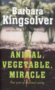 Image of Animal Vegetable Miracle by Barbara Kingsolver Hardback