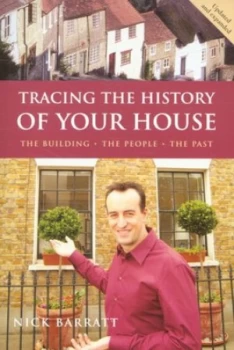 Image of Tracing the History of Your House by Nick Barratt Paperback