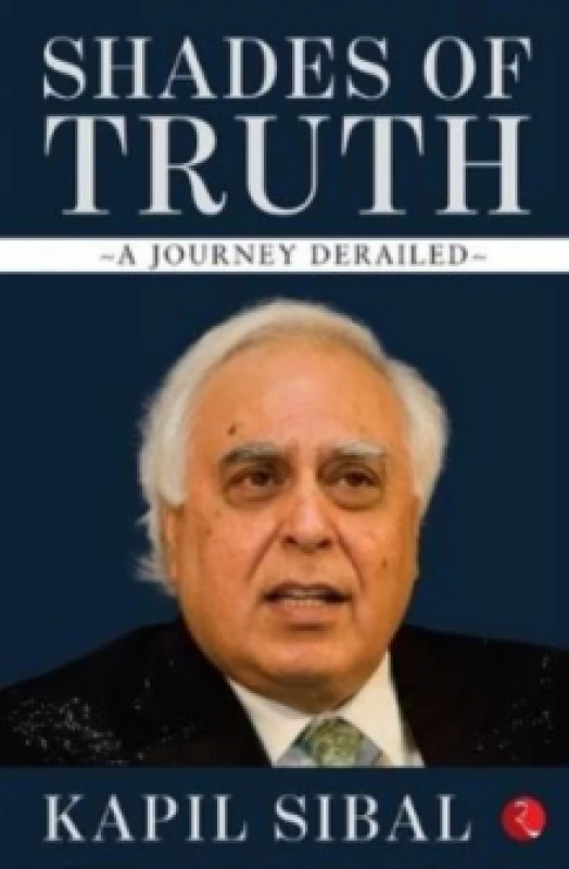 Image of SHADES OF TRUTH : A Journey Derailed Hardback