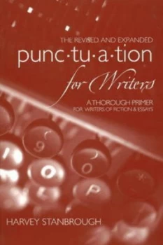 Image of The Revised and Expanded Punctuation for Writers by Harvey Stanbrough Paperback