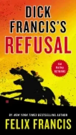 Image of dick franciss refusal