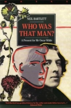 Image of Who Was That Man by Neil Bartlett Book
