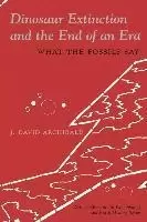 Image of Dinosaur Extinction and the End of an Era by J. David. Archibald