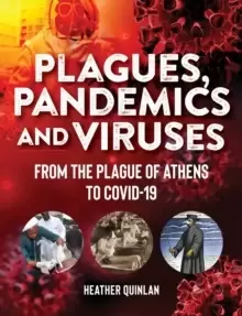 Image of Plagues, Pandemics And Viruses : From the Plague of Athens to Covid-19