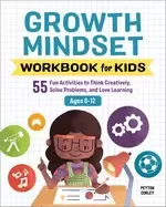 Image of growth mindset workbook for kids 55 fun activities to think creatively solv
