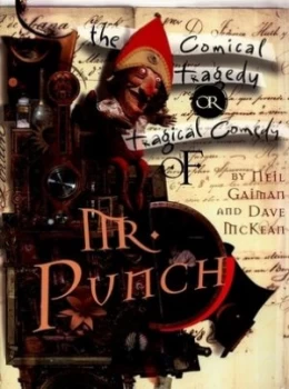 Image of The Tragical Comedy or Comical Tragedy of Mr Punch by Neil Gaiman Paperback