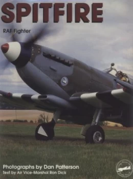 Image of Spitfire by Air Vice-Marshal Ron Dick Paperback