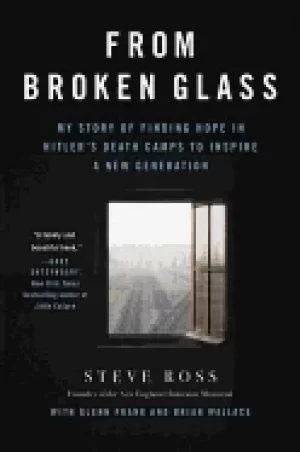 Image of from broken glass my story of finding hope in hitlers death camps to inspir