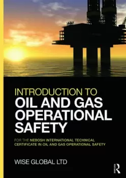 Image of Introduction to Oil and Gas Operational Safety for the NEBOSH International Technical Certificate in Oil and Gas Operational Safety