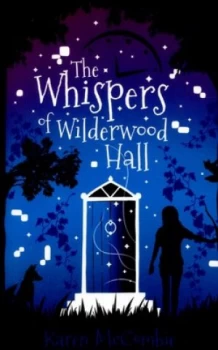 Image of The Whispers of Wilderwood Hall by Karen Mccombie Book
