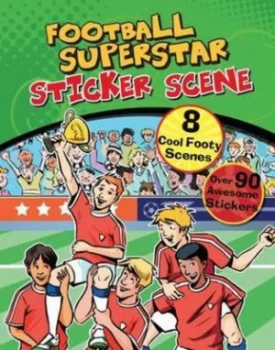 Image of Football Superstar Sticker Scene with Over 90 Stickers Paperback