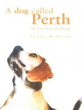 Image of A Dog Called Perth by Peter Martin Paperback