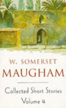 Image of Collected Short Stories. Vol. 4 by W. Somerset Maugham Paperback