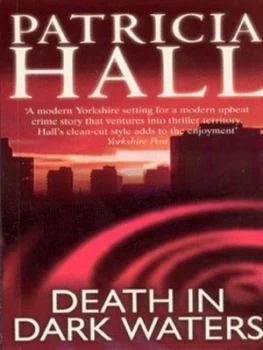 Image of Death in Dark Waters by Patricia Hall Book
