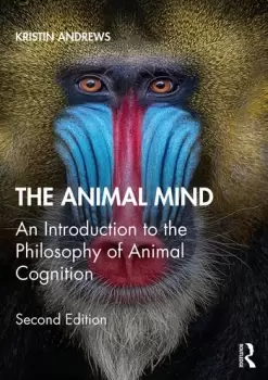 Image of The Animal MindAn Introduction to the Philosophy of Animal Cognition