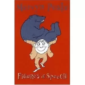 Image of Figures of speech by Mervyn Laurence Peake