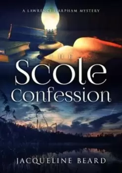 Image of The Scole Confession by Jacqueline Beard