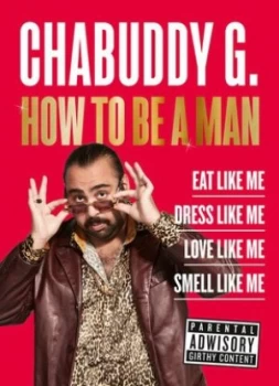 Image of How to be a man by Chabuddy G
