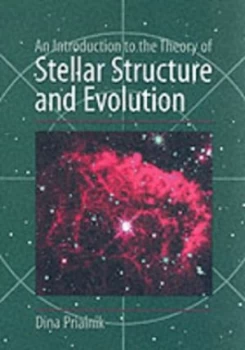 Image of An Introduction to the Theory of Stellar Structure and Stellar Evolution by Dina Prialnik Paperback