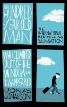 Image of The Hundred-Year-Old Man Who Climbed Out of the Window and Disappeared by Jonas Jonasson Paperback