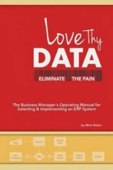 Image of Love Thy Data by Mick Peters Paperback