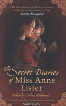 Image of The Secret Diaries of Miss Anne Lister 1791-1840 by Anne Lister Paperback