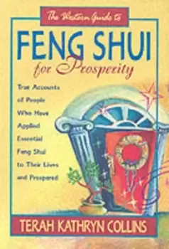 Image of The western guide to feng shui for prosperity by Terah Kathryn Collins