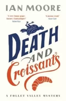 Image of Death and Croissants: The most hilarious murder mystery since Richard Osmans The Thursday Murder Club