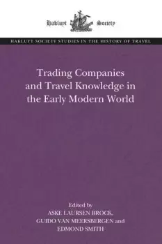 Image of Trading Companies and Travel Knowledge in the Early Modern World