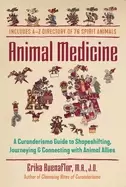 Image of animal medicine a curanderismo guide to shapeshifting journeying and connec