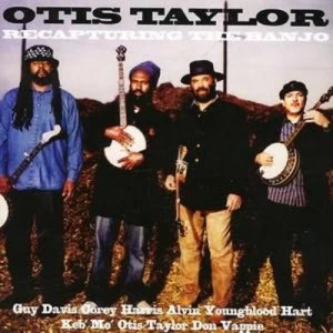 Image of Recapturing the Banjo by Otis Taylor CD Album