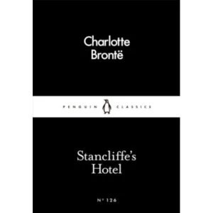 Image of Stancliffe's Hotel by Charlotte Bronte (Paperback, 2016)
