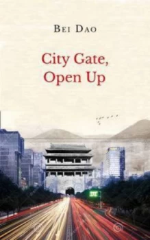 Image of City Gates Open up by Beidao Paperback