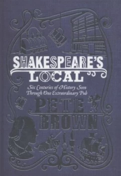 Image of Shakespeares Local by Pete Brown Hardback