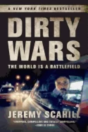 Image of dirty wars the world is a battlefield