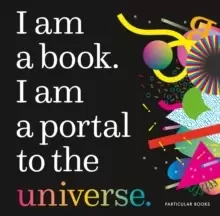 Image of I Am a Book. I Am a Portal to the Universe.