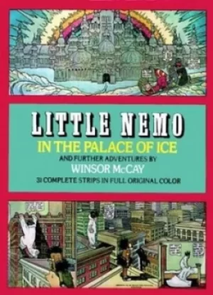 Image of Little Nemo in the palace of ice and further adventures by Winsor McCay